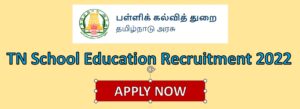 Read more about the article TN School Education Recruitment