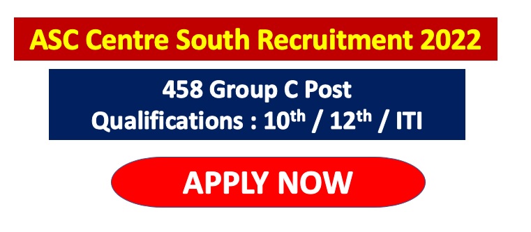You are currently viewing ASC Centre South 458 Group C Recruitment 2022
