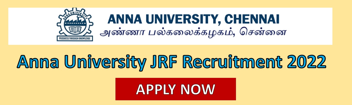 You are currently viewing Anna University JRF Recruitment 2022