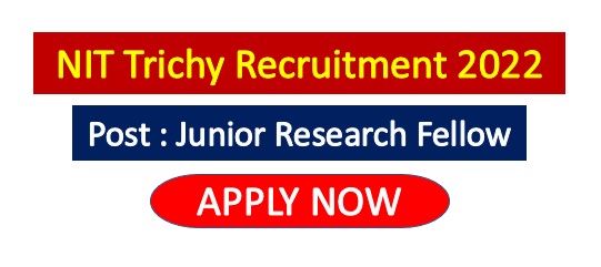 You are currently viewing NIT Trichy Recruitment 2022