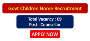Read more about the article Govt Children Home Recruitment