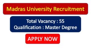 Read more about the article Madras University Recruitment