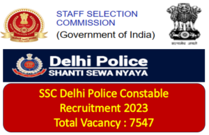 Read more about the article SSC Delhi Police Constable Recruitment 2023