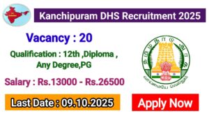 Read more about the article Kanchipuram DHS Recruitment 2025