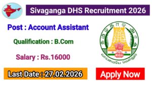 Read more about the article Sivaganga DHS Recruitment 2026
